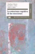 la estructura cognitiva de las emociones-andrew ortony-gerald l. clore-allan collins-9788432309267 la estructura cognitiva de las emociones-andrew ortony-gerald l. clore-allan collins-9788432309267