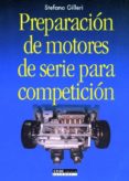 preparacion de motores de serie para competicion-stefano gilleri-9788432911767 preparacion de motores de serie para competicion-stefano gilleri-9788432911767