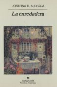 la enredadera-josefina r. aldecoa-9788433910967 la enredadera-josefina r. aldecoa-9788433910967