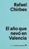 el año que nevo en valencia-rafael chirbes-9788433916167 el año que nevo en valencia-rafael chirbes-9788433916167