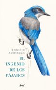 pack el ingenio de los pajaros + cuaderno de observacion-jennifer ackerman-9788434427167 pack el ingenio de los pajaros + cuaderno de observacion-jennifer ackerman-9788434427167