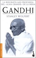 gandhi: la biografia mas profunda del alma grande de la india-stanley wolpert-9788434467767 gandhi: la biografia mas profunda del alma grande de la india-stanley wolpert-9788434467767