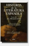 historia de la literatura española: el siglo xvii-9788434474567 historia de la literatura española: el siglo xvii-9788434474567