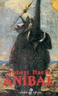 anibal: la novela de cartago-gisbert haefs-9788435016667 anibal: la novela de cartago-gisbert haefs-9788435016667