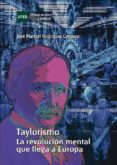 taylorismo. la revolucion mental que llega a europa (ebook)-9788436270167 taylorismo. la revolucion mental que llega a europa (ebook)-9788436270167