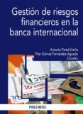 gestion de riesgos financieros en la banca internacional-antonio partal ureña-pilar gomez fernandez-aguado-9788436824667 gestion de riesgos financieros en la banca internacional-antonio partal ureña-pilar gomez fernandez-aguado-9788436824667