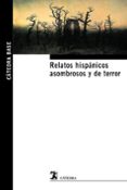 relatos hispanicos asombrosos y de terror-9788437632667 relatos hispanicos asombrosos y de terror-9788437632667