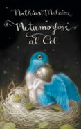 metamorfosi al cel-mathias malzieu-9788439724667 metamorfosi al cel-mathias malzieu-9788439724667