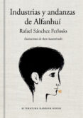 industrias y andanzas de alfanhuí (edición ilustrada)-rafael sanchez ferlosio-9788439732167 industrias y andanzas de alfanhuí (edición ilustrada)-rafael sanchez ferlosio-9788439732167