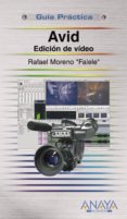 avid: edicion de video (guia practica)-rafael moreno lacalle-9788441523067 avid: edicion de video (guia practica)-rafael moreno lacalle-9788441523067