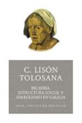 brujeria, estructura social y simbolismo en galicia-carmelo lison tolosana-9788446021667 brujeria, estructura social y simbolismo en galicia-carmelo lison tolosana-9788446021667