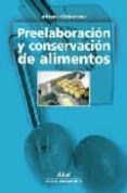 pre-elaboracion y conservacion de alimentos (ciclo formativo grad o medio)-alfredo gil martinez-9788446025467 pre-elaboracion y conservacion de alimentos (ciclo formativo grad o medio)-alfredo gil martinez-9788446025467