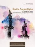sevilla arqueologica-9788447212767 sevilla arqueologica-9788447212767