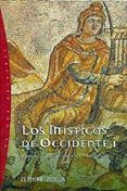 los misticos de occidente: mundo antiguo pagano y cristiano-elemire zolla-9788449309267 los misticos de occidente: mundo antiguo pagano y cristiano-elemire zolla-9788449309267