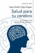 (pe) salud para tu cerebro-gary small-gigi vorgan-9788449327667 (pe) salud para tu cerebro-gary small-gigi vorgan-9788449327667