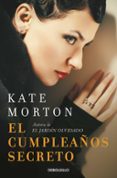 el cumpleaños secreto-kate morton-9788466331067 el cumpleaños secreto-kate morton-9788466331067