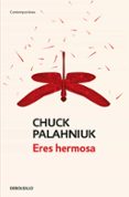 eres hermosa-chuck palahniuk-9788466339667 eres hermosa-chuck palahniuk-9788466339667