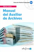 manual del auxiliar de archivos-9788466556767 manual del auxiliar de archivos-9788466556767