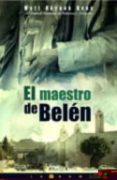 el maestro de belen-matt beynon rees-9788466614467 el maestro de belen-matt beynon rees-9788466614467