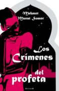 los crimenes del profeta-mehmet murat somer-9788466643467 los crimenes del profeta-mehmet murat somer-9788466643467