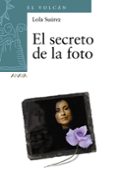 el secreto de la foto-lola suarez-9788466794367 el secreto de la foto-lola suarez-9788466794367
