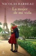 la mujer de mi vida-nicolas barreau-9788467040067 la mujer de mi vida-nicolas barreau-9788467040067