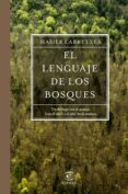 el lenguaje de los bosques-hasier larretxea-9788467051667 el lenguaje de los bosques-hasier larretxea-9788467051667
