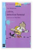 lobito, detective forestal-ian whybrow-9788467510867 lobito, detective forestal-ian whybrow-9788467510867