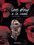 love story a la irani-jane deuxard-claire deloupy-9788467926767 love story a la irani-jane deuxard-claire deloupy-9788467926767