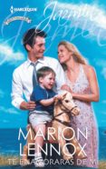 te enamorarás de mí (ebook)-marion lennox-9788468768267 te enamorarás de mí (ebook)-marion lennox-9788468768267