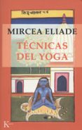 tecnicas del yoga-mircea eliade-9788472454767 tecnicas del yoga-mircea eliade-9788472454767