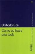 como se hace una tesis: tecnicas y procedimientos de estudio, inv estigacion y escritura (6ª ed.)-umberto eco-9788474328967 como se hace una tesis: tecnicas y procedimientos de estudio, inv estigacion y escritura (6ª ed.)-umberto eco-9788474328967