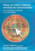 hacia un nuevo sistema de comunicacion: las industrias culturales en la era digital-9788474329667 hacia un nuevo sistema de comunicacion: las industrias culturales en la era digital-9788474329667