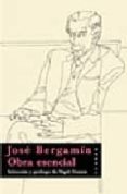 jose bergamin: obra esencial-nigel dennis-9788475066967 jose bergamin: obra esencial-nigel dennis-9788475066967