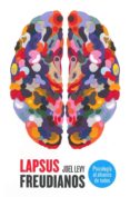 lapsus freudianos: psicologia al alcance de todos-joel levy-9788475568867 lapsus freudianos: psicologia al alcance de todos-joel levy-9788475568867