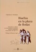 huellas en la playa de rodas: naturaleza y cultura en el pensamie nto occidental desde la antigüedad hasata finales de siglo-clarence j. glacken-9788476281567 huellas en la playa de rodas: naturaleza y cultura en el pensamie nto occidental desde la antigüedad hasata finales de siglo-clarence j. glacken-9788476281567