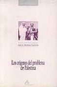 los origenes del problema de palestina-jose urbano martinez carreras-9788476352267 los origenes del problema de palestina-jose urbano martinez carreras-9788476352267