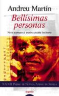 bellisimas personas: xxxii premio de novela ateneo de sevilla-andreu martin-9788476479667 bellisimas personas: xxxii premio de novela ateneo de sevilla-andreu martin-9788476479667