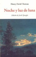 noche y luz de luna-henry david thoreau-9788476519967 noche y luz de luna-henry david thoreau-9788476519967