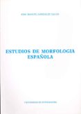 estudio de morfologia española-jose manuel gonzalez calvo-9788477230267 estudio de morfologia española-jose manuel gonzalez calvo-9788477230267