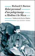 relat personal d un pelegrinatge a medina i la meca-richard f. burton-9788477273967 relat personal d un pelegrinatge a medina i la meca-richard f. burton-9788477273967