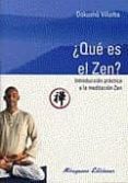 ¿que es el zen?-dokusho villalba-9788478132867 ¿que es el zen?-dokusho villalba-9788478132867