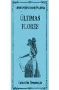 ultimas flores-concepcion de estevarena-9788478393367 ultimas flores-concepcion de estevarena-9788478393367