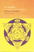 la trinidad: punto de encuentro de las religiones-raimon panikkar-9788478444267 la trinidad: punto de encuentro de las religiones-raimon panikkar-9788478444267