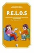 p.e.l.o.s 5º y 6º de eduacion primaria: programa para la estimulacion del lenguaje oral y socio-emocional-9788478695867 p.e.l.o.s 5º y 6º de eduacion primaria: programa para la estimulacion del lenguaje oral y socio-emocional-9788478695867