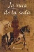 la ruta de la seda-colin falconer-9788478886067 la ruta de la seda-colin falconer-9788478886067