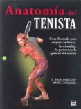anatomia del tenista: guia ilustrada para mejorar la fuerza, la v elocidad, la potencia y la agilidad del tenista-e. paul roetert-9788479029067 anatomia del tenista: guia ilustrada para mejorar la fuerza, la v elocidad, la potencia y la agilidad del tenista-e. paul roetert-9788479029067