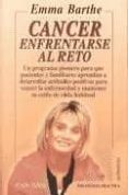 cancer: enfrentarse al reto-emma barthe-9788479272067 cancer: enfrentarse al reto-emma barthe-9788479272067