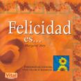 felicidad es...: pensamientos positivos para atraer el bienestarq-julia ferrer-9788479279967 felicidad es...: pensamientos positivos para atraer el bienestarq-julia ferrer-9788479279967