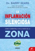 la inflamacion silenciosa: como combatirla con la dieta de la zon a-barry sears-9788479536367 la inflamacion silenciosa: como combatirla con la dieta de la zon a-barry sears-9788479536367